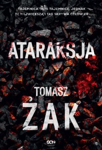 Ataraksja - Tomasz Żak  - ebook + audiobook + książka