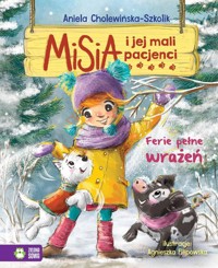 Misia i jej mali pacjenci. Ferie pełne wrażeń - Aniela Cholewińska-Szkolik - audiobook + książka