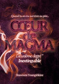 Coeur de magma - Shawness Youngshkine - ebook