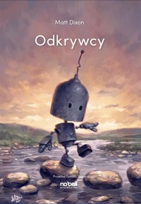 Odkrywcy. Roboty - Matt Dixon - książka