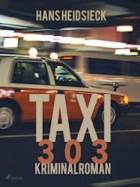 Taxi 303 - Hans Heidsieck - ebook