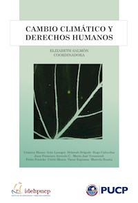 Cambio climático y derechos humanos - Elizabeth Salmón - ebook
