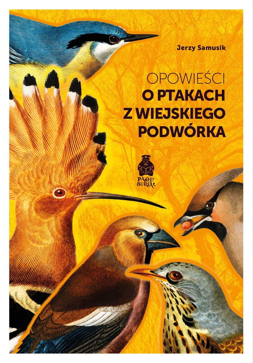 Opowieści o ptakach z wiejskiego podwórka - Jerzy Samusik - ebook + książka