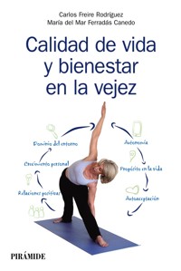 Calidad de vida y bienestar en la vejez - Carlos Freire Rodríguez - ebook