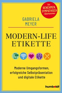 Modern-Life-Etikette - Gabriela Meyer - ebook