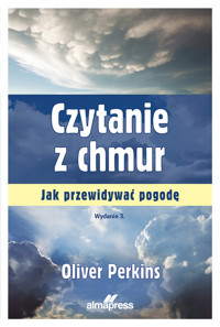 Czytanie z chmur. Jak przewidywać pogodę - Oliver Perkins - książka