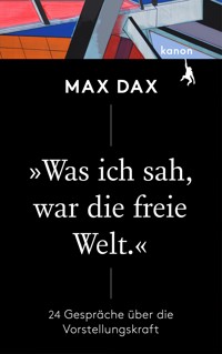 »Was ich sah, war die freie Welt« - Max Dax - ebook