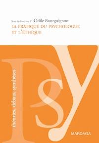 La pratique du psychologue et l'éthique - Odile Bourguignon - ebook