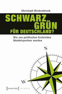 Schwarz-Grün für Deutschland? - Christoph Weckenbrock - ebook