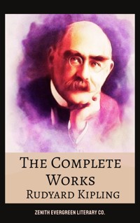 The Complete Works of Rudyard Kipling - Rudyard Kipling - ebook