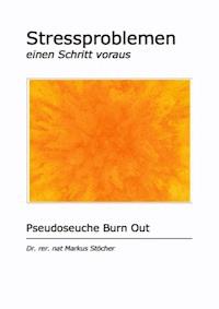 Stressproblemen einen Schritt voraus - Dr. rer.nat Markus Stöcher - ebook