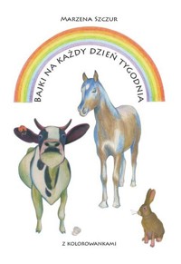 Bajki na każdy dzień tygodnia z kolorowankami - Szczur Marzena - książka