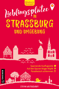 Lieblingsplätze in Straßburg und Umgebung - Stefan Woltersdorff - ebook