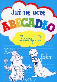 Już się uczę Abecadło Zeszyt 2 - Wiśniewska Anna - książka
