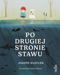 Po drugiej stronie stawu - Kuefler Joseph - książka