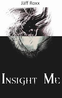 Insight Me - Jäff Roxx - ebook