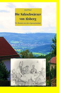 Die Salzschwärzer von Alsberg - Josef Paul - ebook