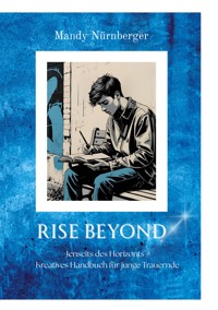 Rise Beyond - Mandy Nürnberger - ebook