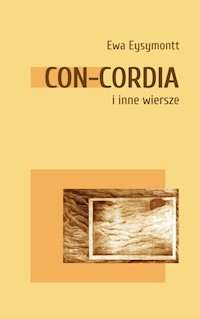 Con Cordia i inne wiersze - Eysymontt Ewa - książka