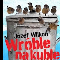 Wróble na kuble - Józef Wilkoń - książka