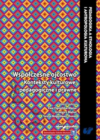 Wspólczesne ojcostwo Konteksty kulturowe, pedagogiczne i prawne -  - książka