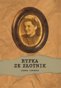 Ryfka ze Złotnik - Joanna Jaworska - ebook