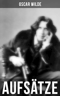 Oscar Wilde: Aufsätze - Oscar Wilde - ebook