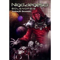 Nigdziegęści Solenopsis - A.m. Baczewski - książka