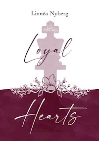 Loyal Hearts - Linnéa Nyberg - ebook