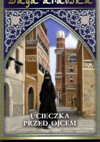Ucieczka przed ojcem - Tanya Valko - ebook