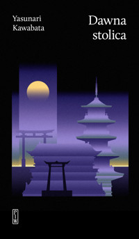 Dawna stolica - Kawabata Yasunari - ebook + książka