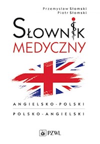 Słownik medyczny angielsko-polski polsko-angielski - Słomski Przemysław, Słomski Piotr - książka