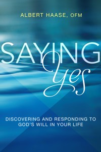 Saying Yes - Albert Haase - ebook