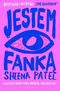 Jestem fanką - Sheena Patel - ebook + audiobook + książka
