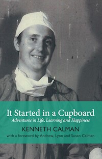 It Started in a Cupboard - Kenneth Calman - ebook