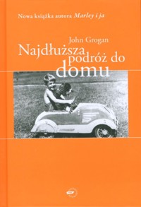 Najdłuższa podróż do domu. Wspomnienia - Grogan John - ebook