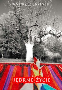 Jędrne życie - Łapiński Andrzej - książka