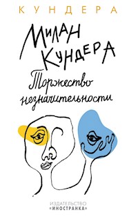 Торжество незначительности - Milan Kundera - ebook