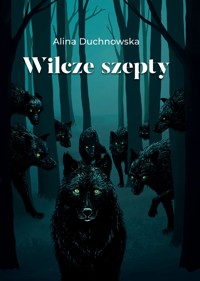 Wilcze szepty - Alina Duchnowska - ebook