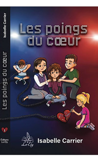 Les poings du coeur - Tome 1 - Isabelle Carrier - ebook