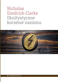 Okultystyczne korzenie nazizmu - Goodrick-Clarke Nicolas - książka
