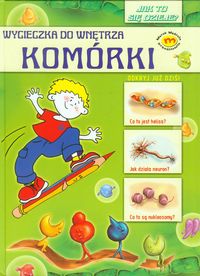 Podróż do wnętrza komórki - Sobolewska Agnieszka - książka