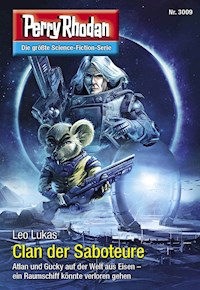 Perry Rhodan 3009: Clan der Saboteure -  Leo Lukas - ebook