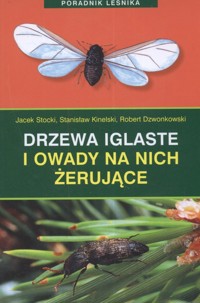 Drzewa iglaste i owady na nich żerujące - Stocki Jacek, Kinelski Stanisław, Dzwonkowski Robert - książka