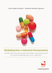 Globalización e industria farmacéutica - Carlos Alberto Mejía Sanabria - ebook