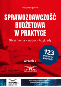 Sprawozdawczość budżetowa w praktyce - Krystyna Gąsiorek - książka