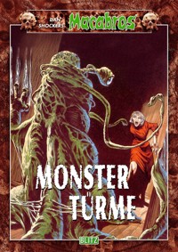 Macabros 029: Monstertürme - Dan Shocker - ebook