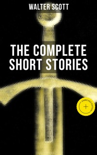 THE COMPLETE SHORT STORIES OF SIR WALTER SCOTT - Walter Scott - ebook