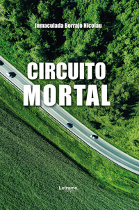 Circuito mortal - Inmaculada Borrajo Nicolau - ebook