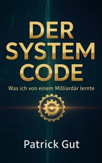 Der System Code - Patrick Gut - ebook